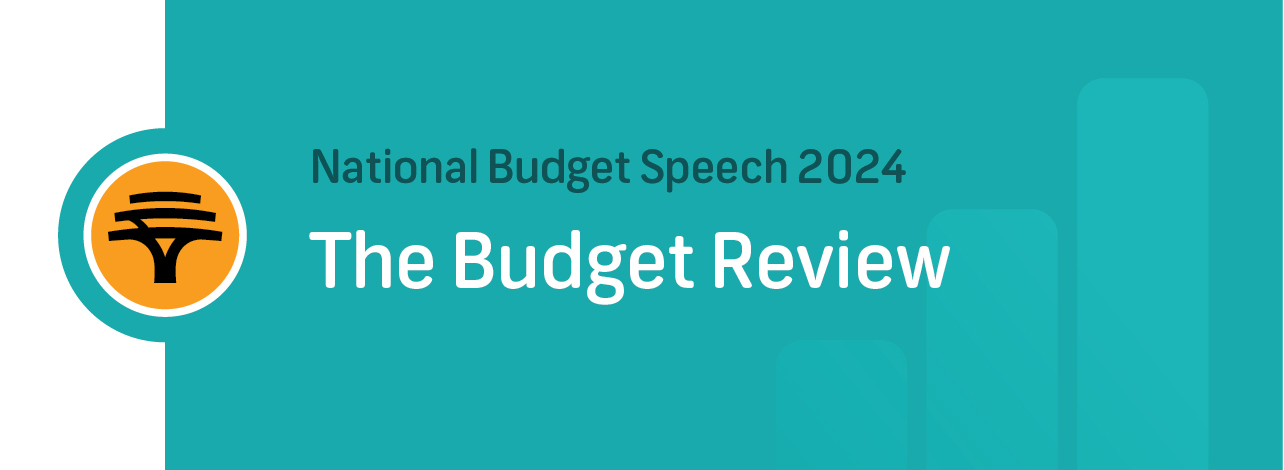 The National Budget Speech 2024 - Key outcomes